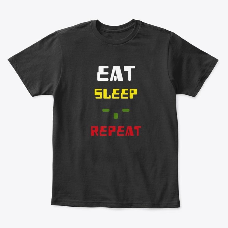 Eat Sleep -.- Repeat